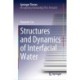 Structures and Dynamics of Interfacial Water