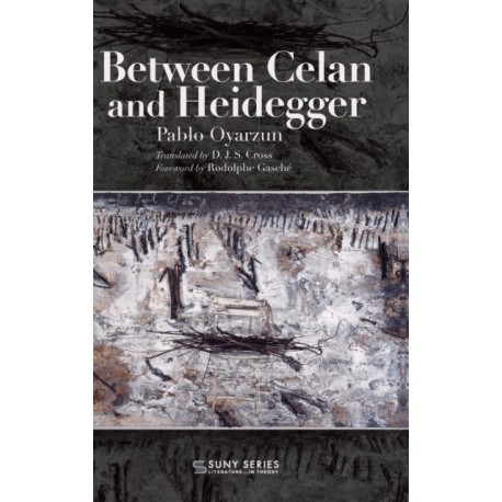Between Celan and Heidegger