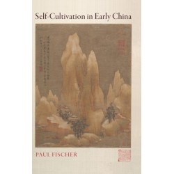 Self-Cultivation in Early China