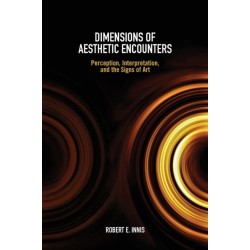 Dimensions of Aesthetic Encounters: Perception, Interpretation, and the Signs of Art