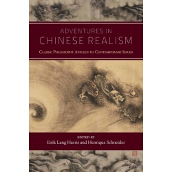 Adventures in Chinese Realism: Classic Philosophy Applied to Contemporary Issues