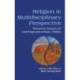 Religion in Multidisciplinary Perspective: Philosophical, Theological, and Scientific Approaches to Wesley J. Wildman
