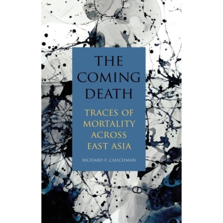 The Coming Death: Traces of Mortality across East Asia