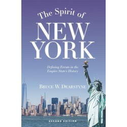 The Spirit of New York: Defining Events in the Empire State's History