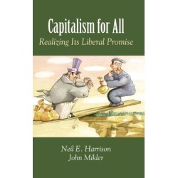 Capitalism for All: Realizing Its Liberal Promise