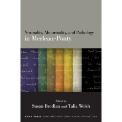 Normality, Abnormality, and Pathology in Merleau-Ponty