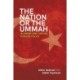 The Nation or the Ummah: Islamism and Turkish Foreign Policy