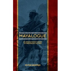Mayalogue: An Interactionist Theory of Indigenous Cultures