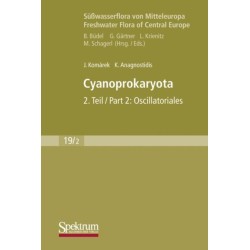 Sußwasserflora von Mitteleuropa, Bd. 19/2: Cyanoprokaryota: Bd. 2 / Part 2: Oscillatoriales