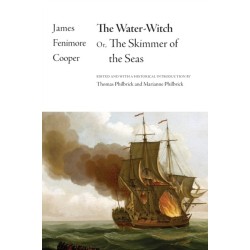 The Water-Witch: Or, The Skimmer of the Seas