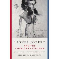 Lionel Jobert and the American Civil War: An Atlantic Identity in the Making