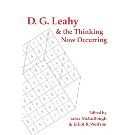 D. G. Leahy and the Thinking Now Occurring