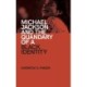 Michael Jackson and the Quandary of a Black Identity