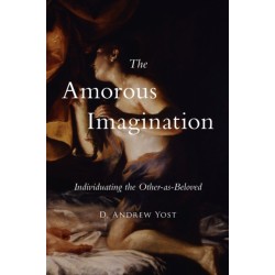 The Amorous Imagination: Individuating the Other-as-Beloved