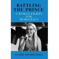 Battling the Prince: A Woman Fights for Democracy