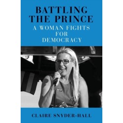 Battling the Prince: A Woman Fights for Democracy