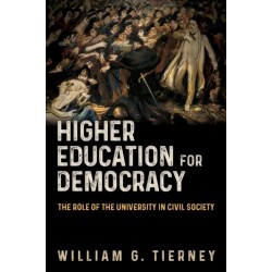 Higher Education for Democracy: The Role of the University in Civil Society
