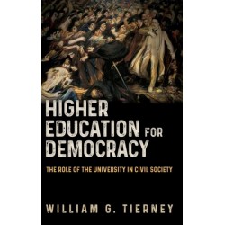 Higher Education for Democracy: The Role of the University in Civil Society