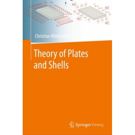 Theory of Plates and Shells