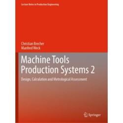 Machine Tools Production Systems 2: Design, Calculation and Metrological Assessment