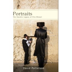 Portraits: The Hasidic Legacy of Elie Wiesel