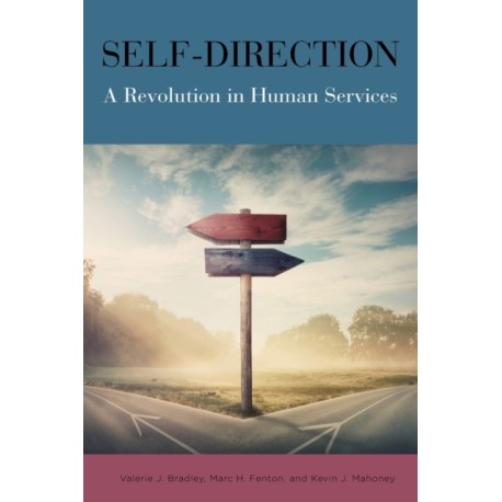 Self-Direction: A Revolution in Human Services