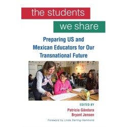 The Students We Share: Preparing US and Mexican Educators for Our Transnational Future