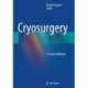 Cryosurgery: A Practical Manual
