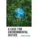 A Case for Environmental Justice