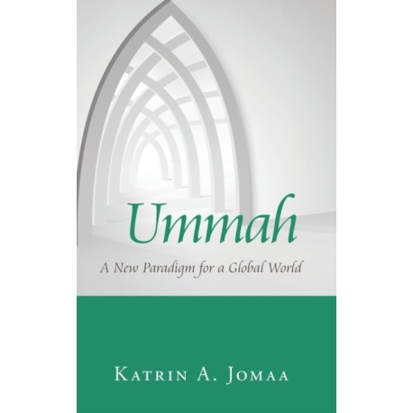 Ummah: A New Paradigm for a Global World