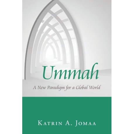 Ummah: A New Paradigm for a Global World