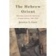 The Hebrew Orient: Palestine in Jewish American Visual Culture, 1901-1938