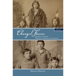 Changed Forever: American Indian Boarding-School Literature