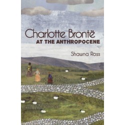 Charlotte Bronte at the Anthropocene