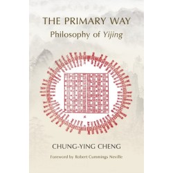 The Primary Way: Philosophy of Yijing