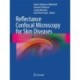 Reflectance Confocal Microscopy for Skin Diseases