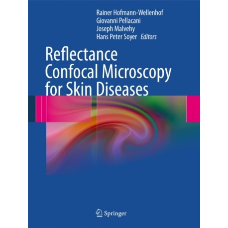 Reflectance Confocal Microscopy for Skin Diseases