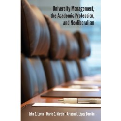 University Management, the Academic Profession, and Neoliberalism