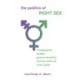The Politics of Right Sex: Transgressive Bodies, Governmentality, and the Limits of Trans Rights