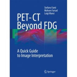 PET-CT Beyond FDG: A Quick Guide to Image Interpretation