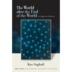 The World after the End of the World: A Spectro-Poetics