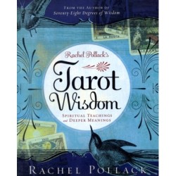 Rachel Pollack's Tarot Wisdom: Spiritual Teachings and Deeper Meanings