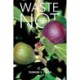 Waste Not: A Jewish Environmental Ethic
