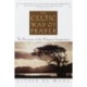 The Celtic Way of Prayer: The Recovery of the Religious Imagination