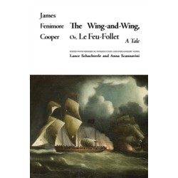 The Wing-and-Wing, Or Le Feu-Follet: A Tale