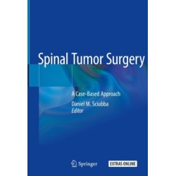 Spinal Tumor Surgery: A Case-Based Approach