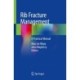 Rib Fracture Management: A Practical Manual