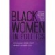 Black Women in Politics: Demanding Citizenship, Challenging Power, and Seeking Justice