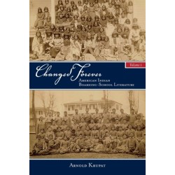 Changed Forever: American Indian Boarding-School Literature