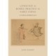 Language as Bodily Practice in Early China: A Chinese Grammatology